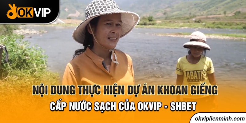 Đôi nét về chương trình “Mang nước sạch đến khắp buôn làng”
